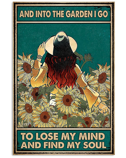 And Into The Garden I Go To Lose My Mind And Find My Soul Poster - Girl And Flower Garden Vintage Retro Art Picture - Home Wall Decor - No Frame-3566