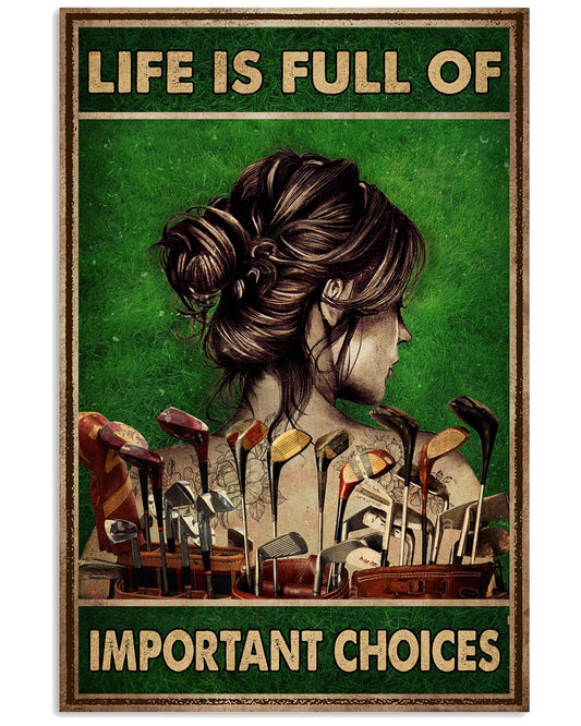 Life Is Full Of Important Choices Poster - Girl And Golf Clubs Vintage Retro Art Picture - Home Wall Decor - No Frame-1661