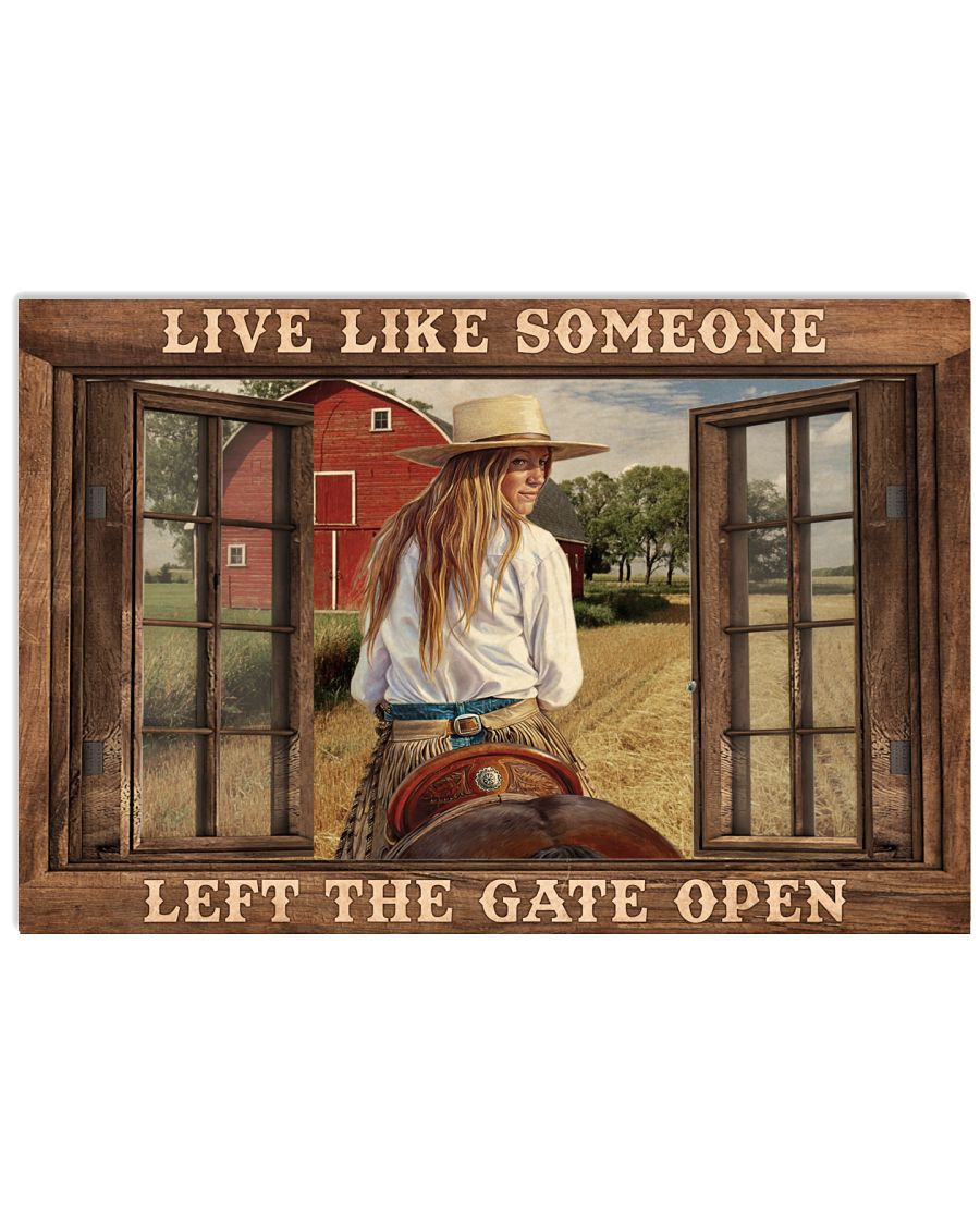 Cowgirl Live Like Someone Left The Gate Open-9584