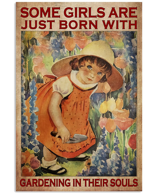 Some Girls Are Just Born With Gardening In Their Souls Poster - Gardening Girl Vintage Art Poster - Poster For Gardeners - Home Decor - No Frame-6317