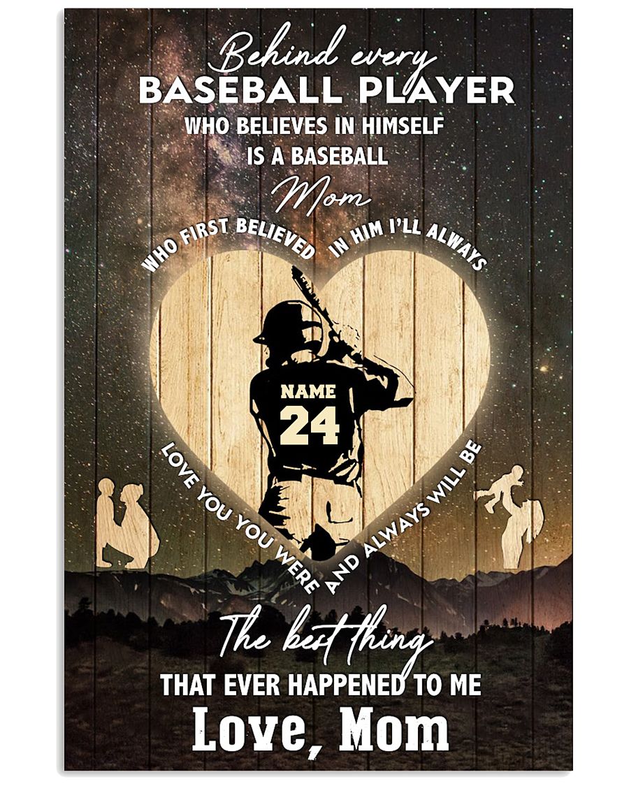 Behind Every Baseball Player Who Believes In Himself Is A Baseball Mom Who Believed In Him First-1279