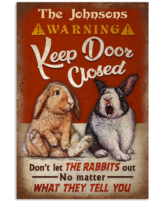 Personalized Rabbit Warning Keep Door Closed-2243