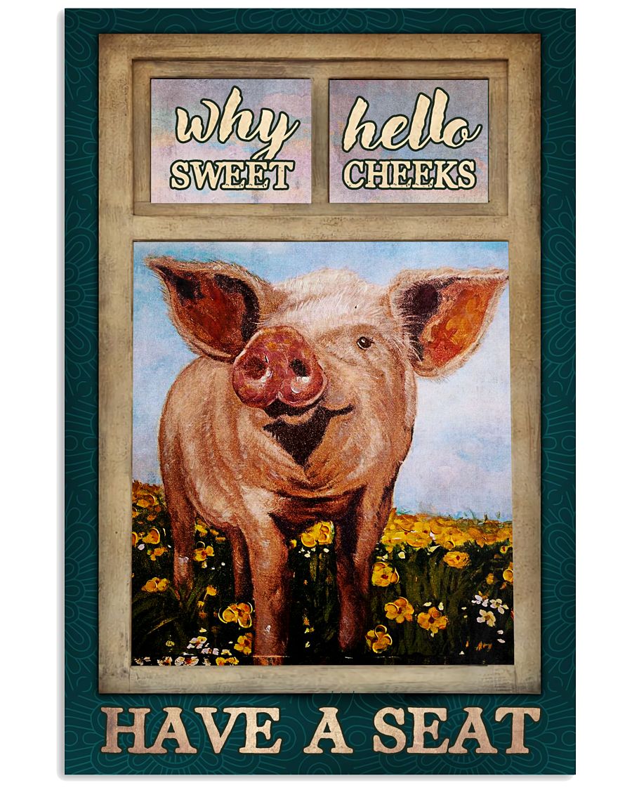 Funny Pig Why Hello Sweet Cheeks Have A Seat Bathroom Poster