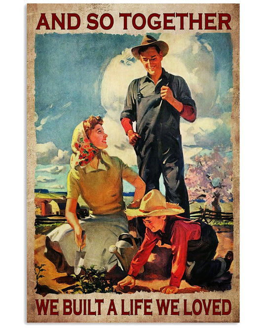 And So Together We Built A Life We Loved Poster - Family Gardening Together Vintage Retro Art Picture - Home Wall Decor - No Frame-7663