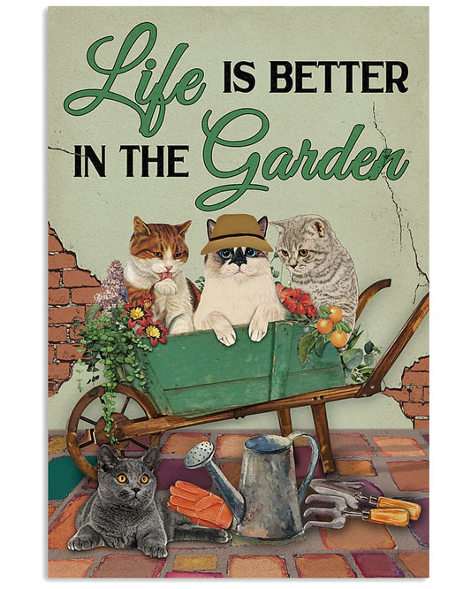 Life Is Better In The Garden Cats-4643