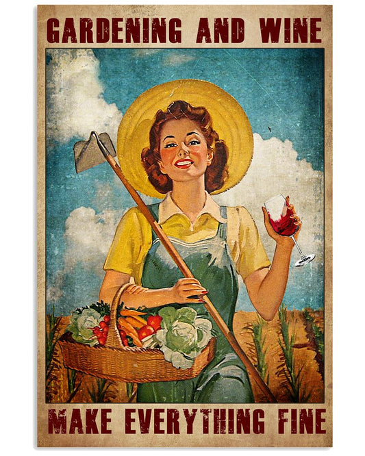 Gardening And Wine Make Everything Fine Poster - Poster For Gardeners - Gardener Birthday Xmas Gift - Home Decor - Wall Art - No Frame-2418