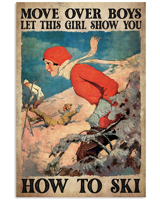 Move Over Boys Let This Girl Show You How To Ski Vintage Art Poster - Wall Decor - No Frame Full Size 11''x17'' 16''x24'' 24''x36''-5779