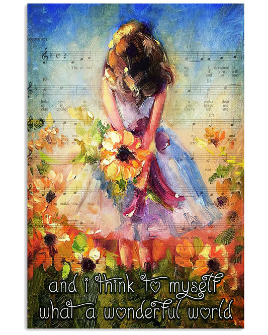 And I Think To Myself What A Wonderful World Vintage Art Poster - Flower Lover Birthday Xmas Gift - Home Decor - Wall Art - No Frame-2643