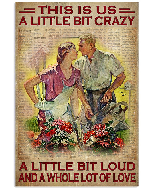 This Is Us A Little Bit Crazy A Little Bit Loud And A Whole Lot Of Love - Couple Gardening Vintage Retro Art Picture - Home Wall Decor - No Frame-5105