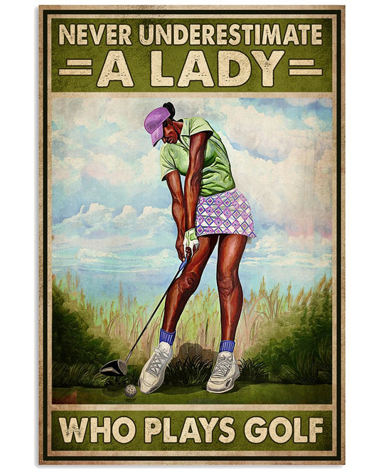 Never Underestimate A Lady Who Plays Golf Poster - Female Golfer Vintage Retro Art Picture - Home Wall Decor - No Frame-5029