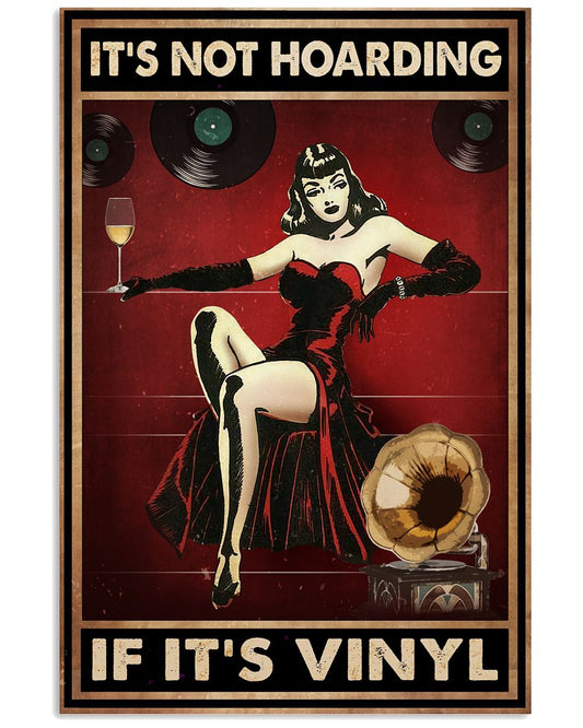 It's Not Hoarding If It's Vinyl Poster - Poster For Vinyl Lovers - Home Wall Decor - No Frame Full Size 11''x17'' 16''x24'' 24''x36''-1005