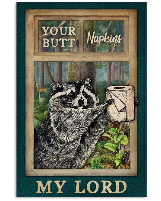 Raccoon Your Butt Napkins My Lord-6883