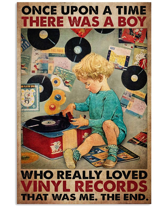 Once Upon A Time There Was A Boy Who Really Loves Vinyl Records That Was Me The End Vintage Poster - Vinyl Record Lover Birthday Xmas Gift -Home Decor-2868