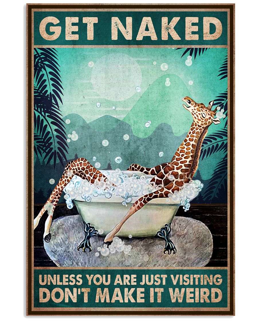 Funny Giraffe Get Naked Don't Make It Weird Bathroom Poster