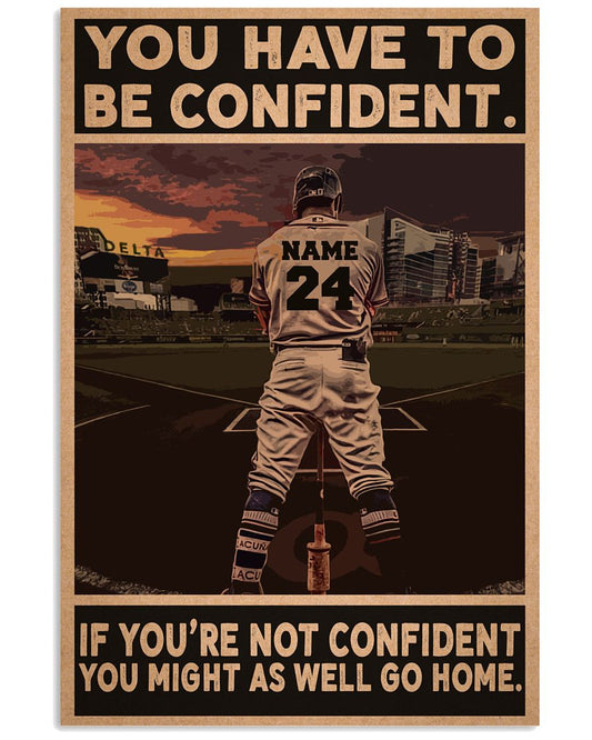 You have to be confident-9030