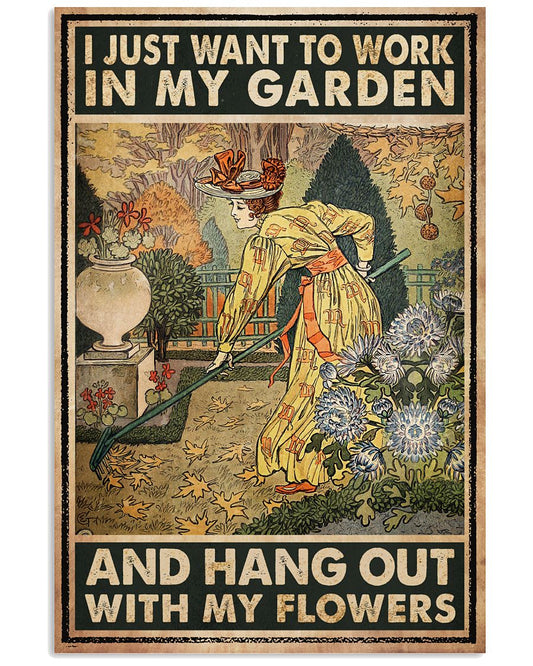 I Just Want To Work In My Garden And Hang Out With My Flowers Poster - Female Gardener Vintage Art Picture - Home Wall Decor - No Frame-5089