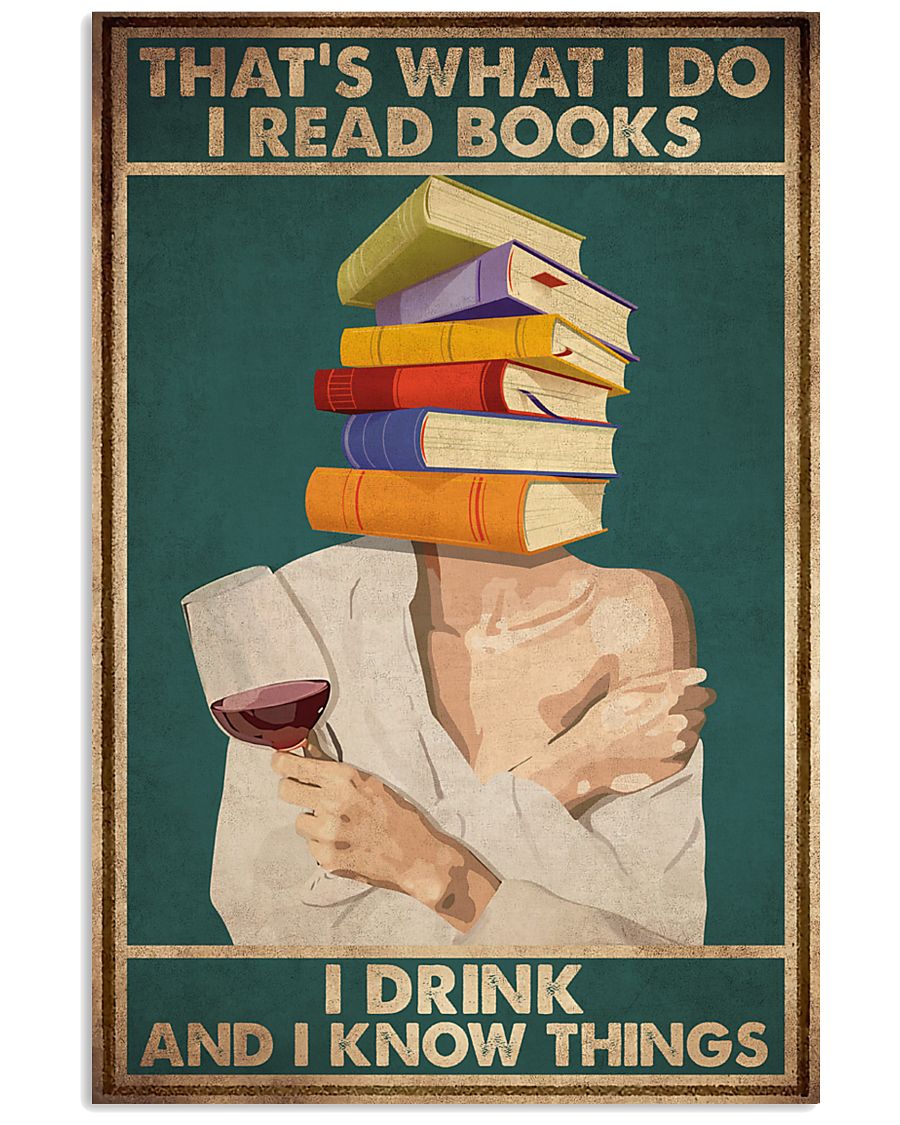 THAT'S WHAT I DO I READ BOOKS I DRINK-7422