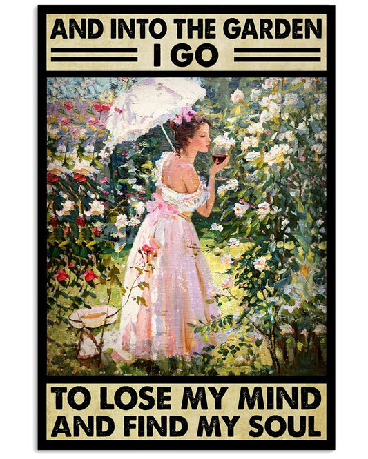 And Into The Garden I Go To Lose My Mind And Find My Soul Poster - Girl Drinking Wine In Flower Garden Vintage Art Picture - Home Wall Decor- No Frame-2775