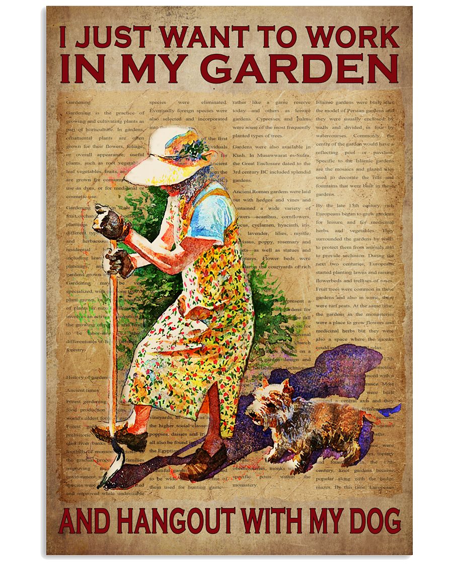 I Just Want To Work In My Garden And Hangout With My Dog Poster - Poster For Dog Loving Gardeners - Home Wall Decor - No Frame-1074