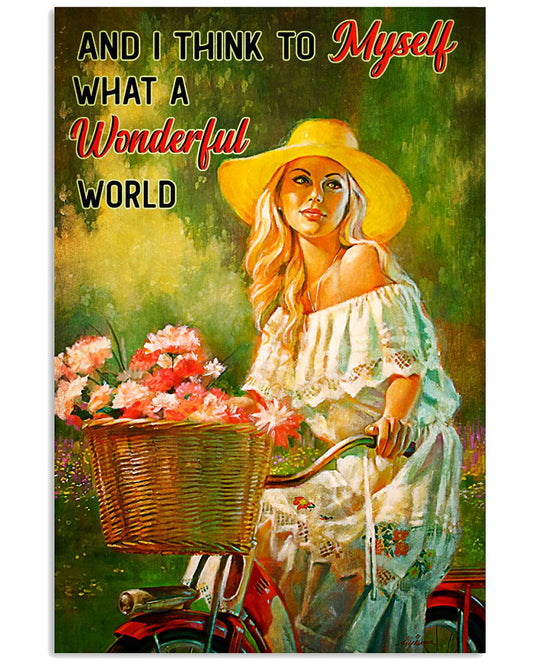 And I Think To Myself What A Wonderful World Poster - Girl Riding Bicycle With Flowers On Bicycle Basket Vintage Art Picture - Home Wall Decor-5670