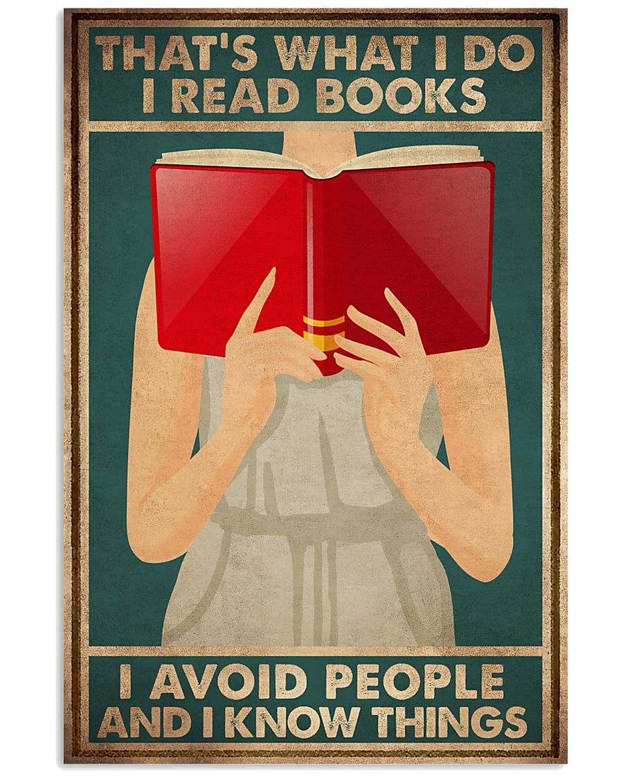 THAT'S WHAT I DO I READ BOOKS I AVOID PEOPLE-6936