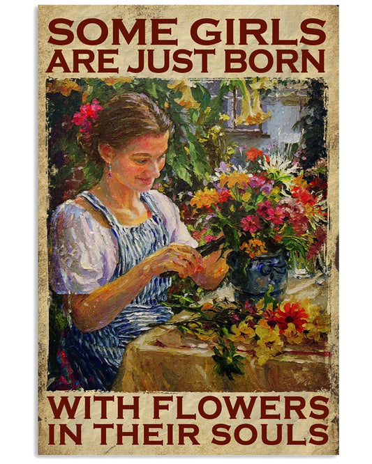 Some Girls Are Just Born With Flowers In Their Souls Poster - Girl Arranging Flowers Vintage Retro Art Picture - Home Wall Decor - No Frame-5479