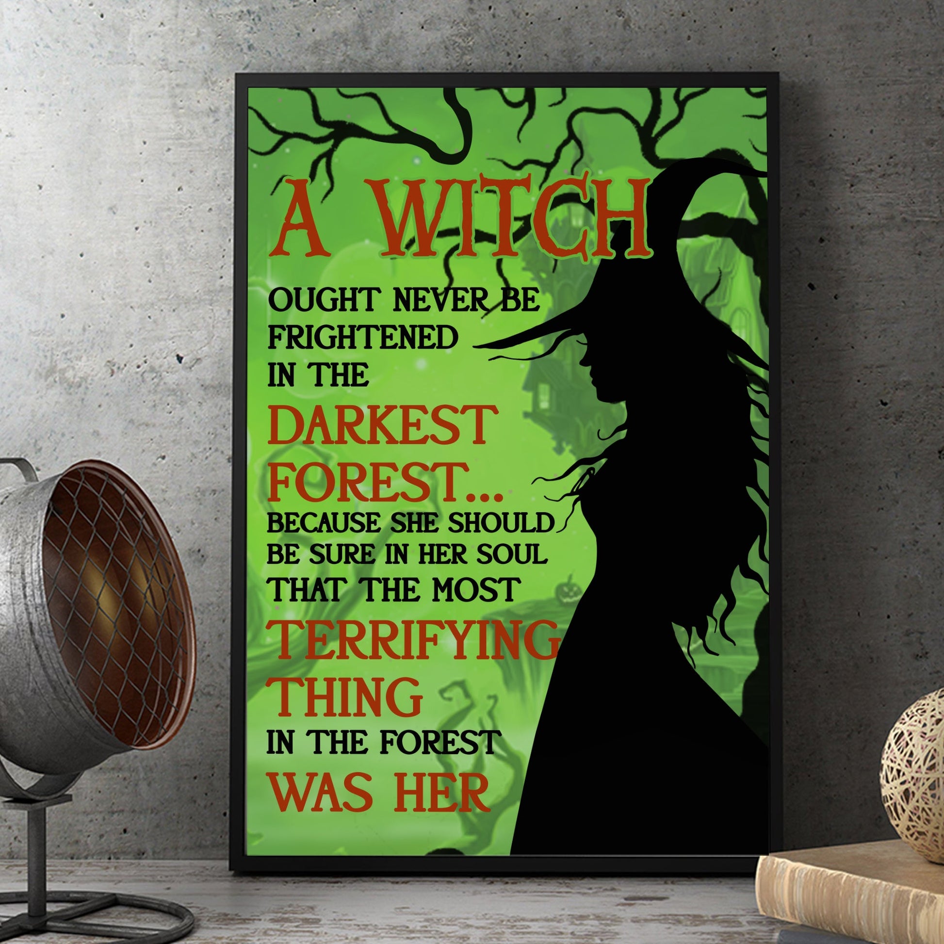 A Witch Ought Never Be Frightened