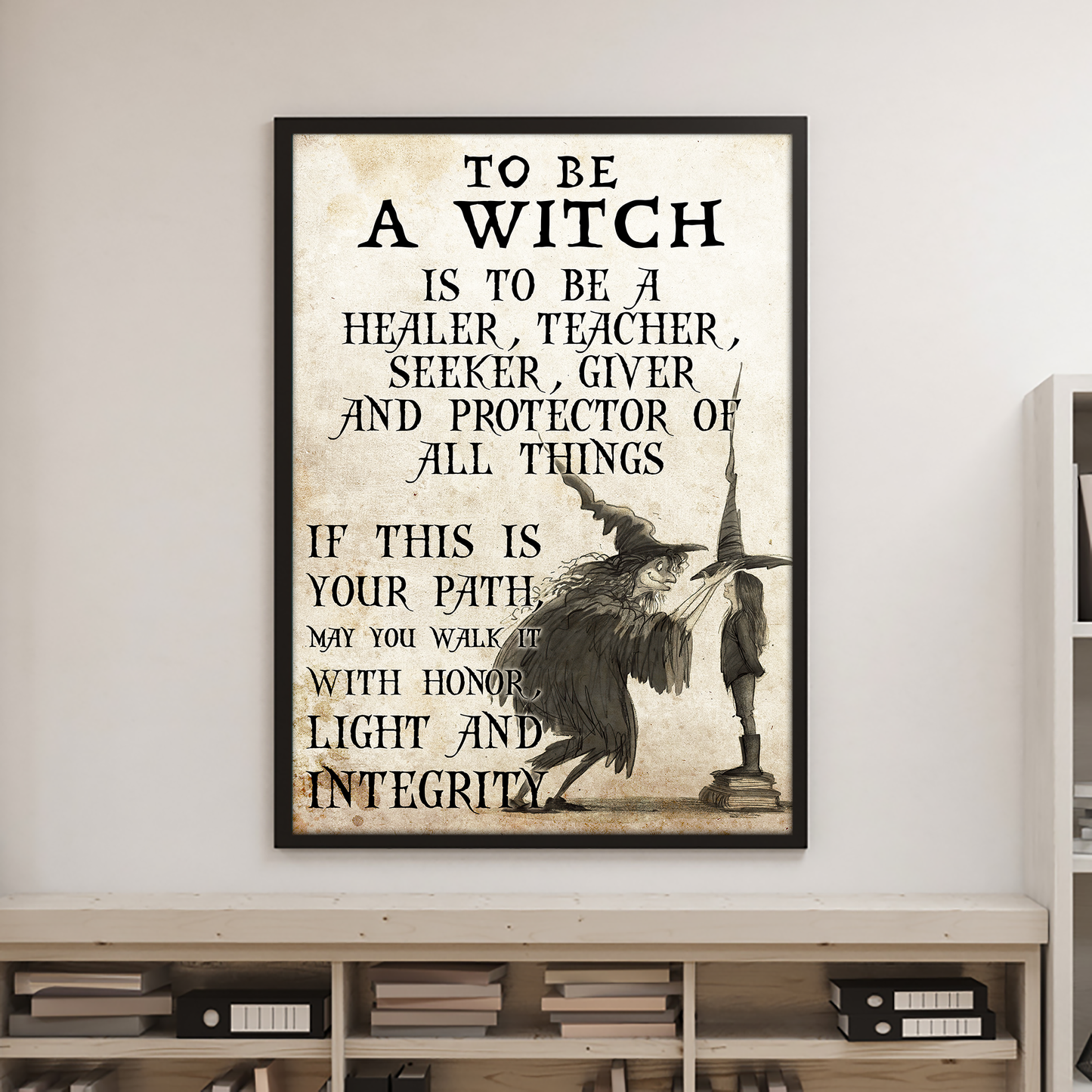 To Be A Witch - Witch Home Decor