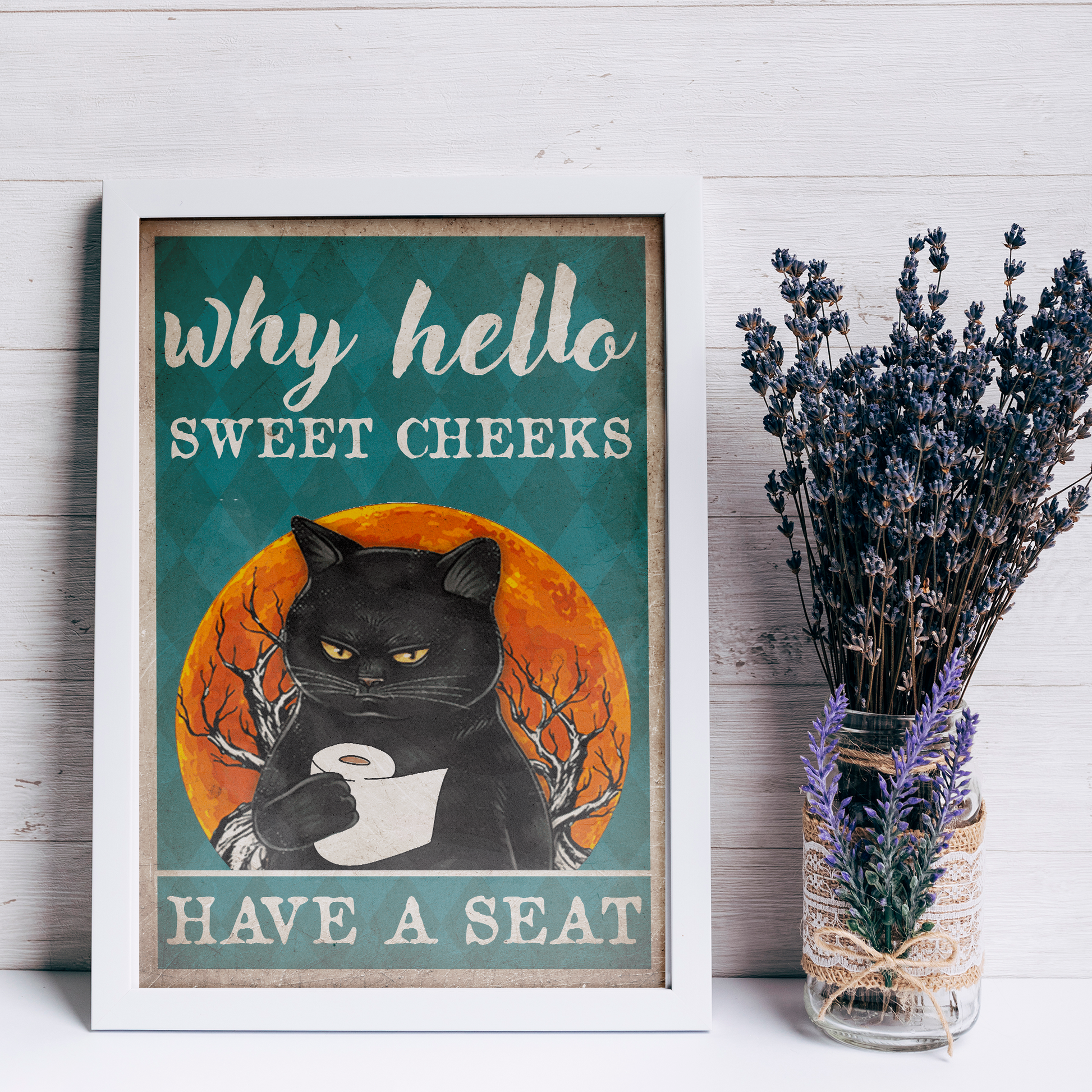 Why Hello Sweet Cheeks Have A Seat Witchcraft Poster