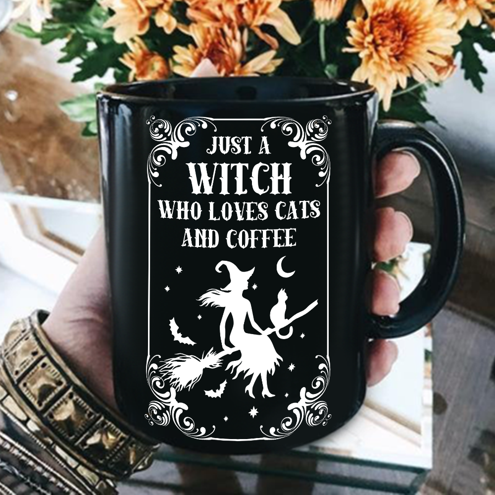 Just A Witch Who Loves Cats and Coffee