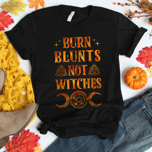 Burn Blunts, Not Witches Shirt