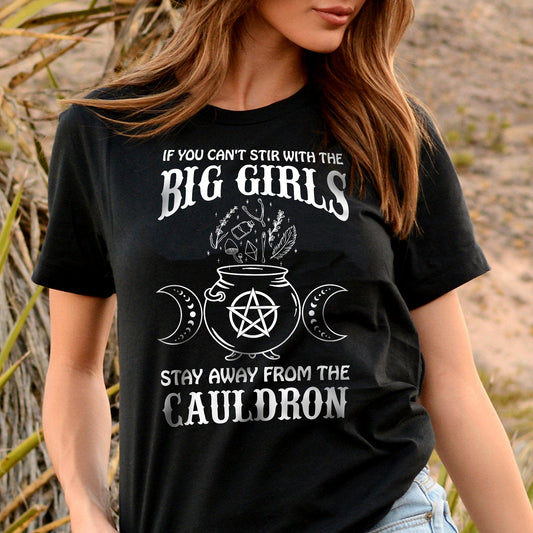 Stay Away From The Cauldron Shirt