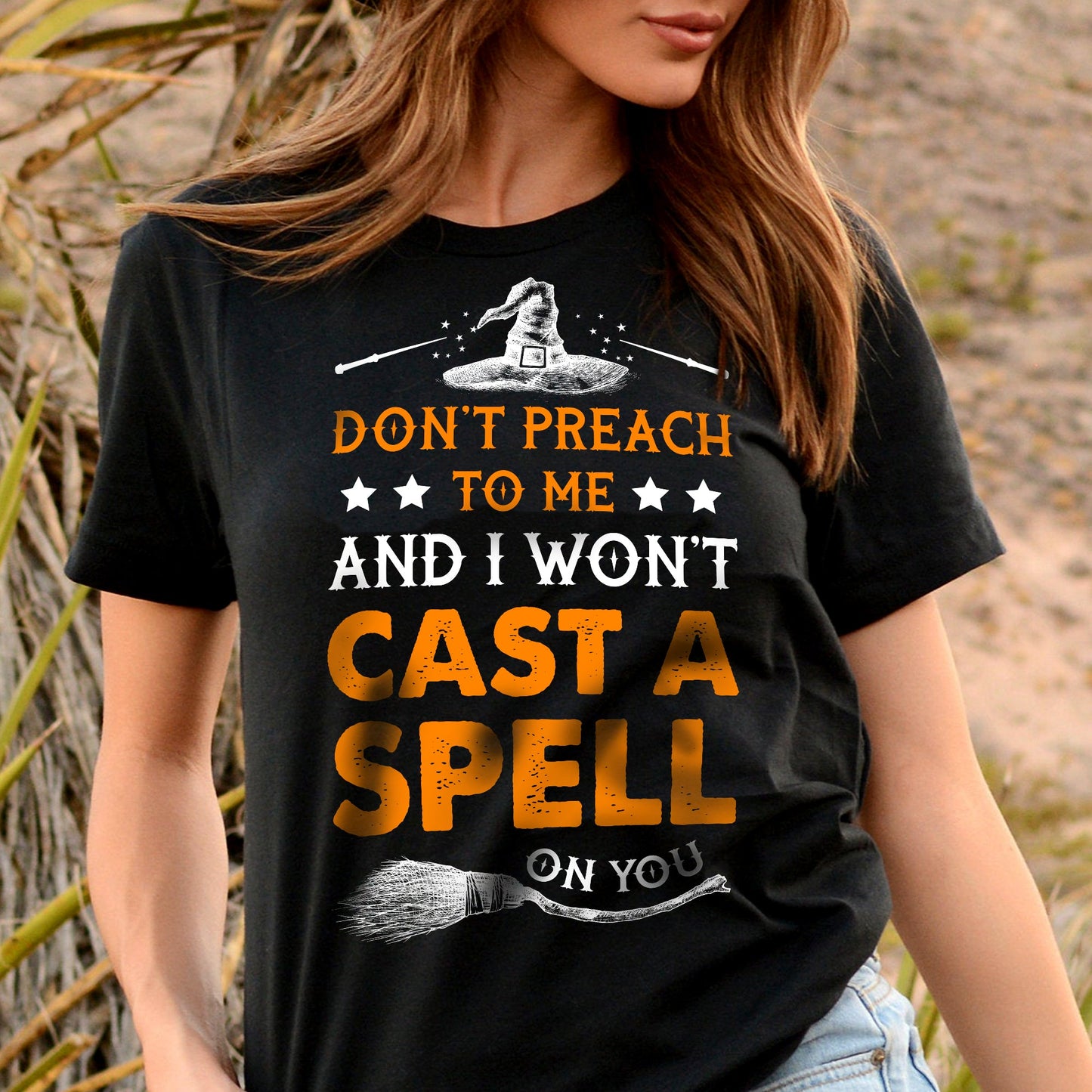 I Won't Cast A Spell Shirt