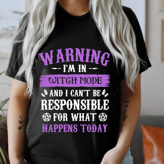 Warning Witch Mode Shirt