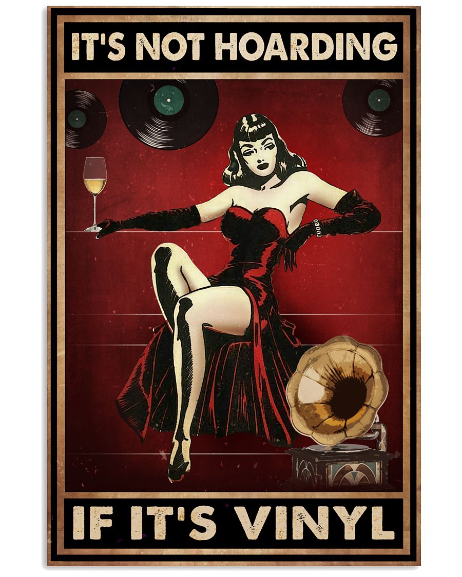 It's Not Hoarding If It's Vinyl Poster - Poster For Vinyl Lovers - Home Wall Decor - No Frame Full Size 11''x17'' 16''x24'' 24''x36''-1005