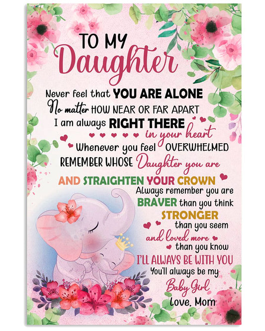 I'll ALways Be With You - Lovely Gift For Daughter-8662