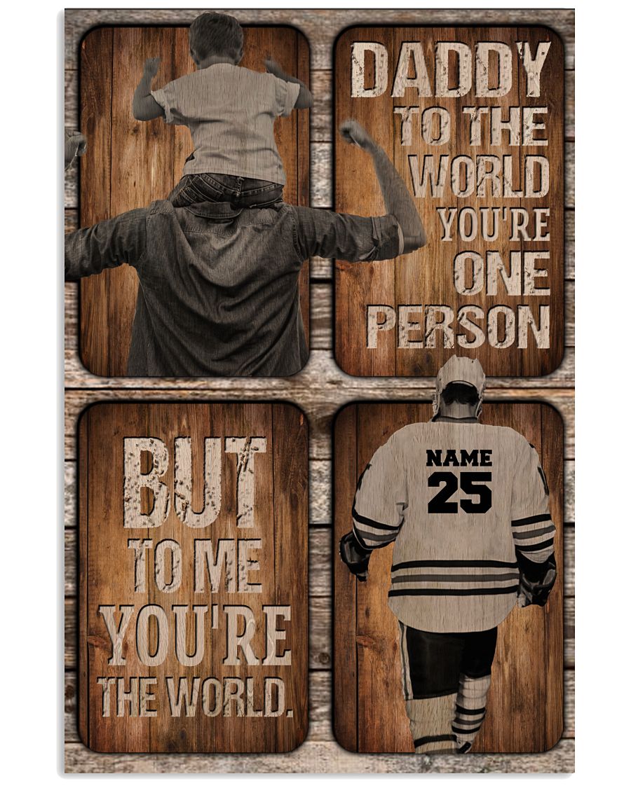 Hockey Daddy You're The World-2727