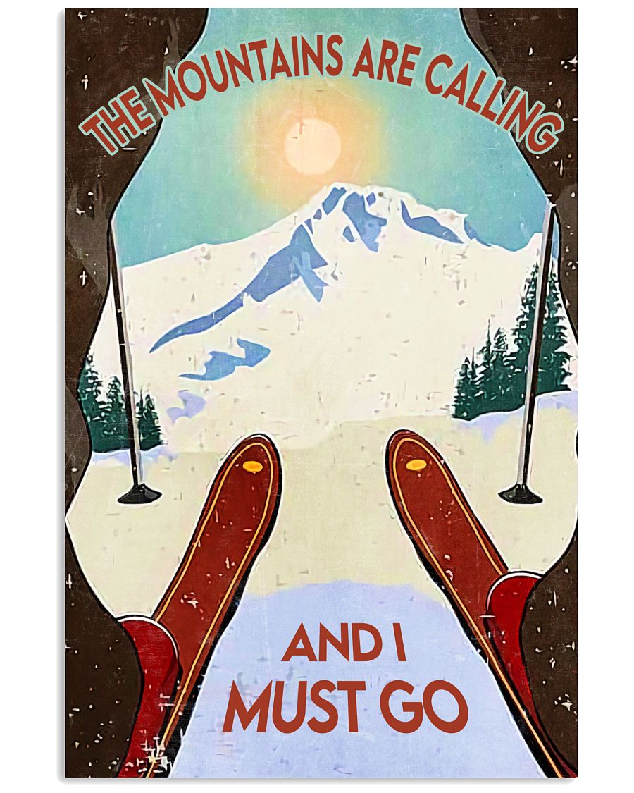 The Mountains Are Calling And I Must Go Poster - Skiing Poster - Poster For Skiing Lovers - No Frame Full Size 11''x17'' 16''x24'' 24''x36''-7682