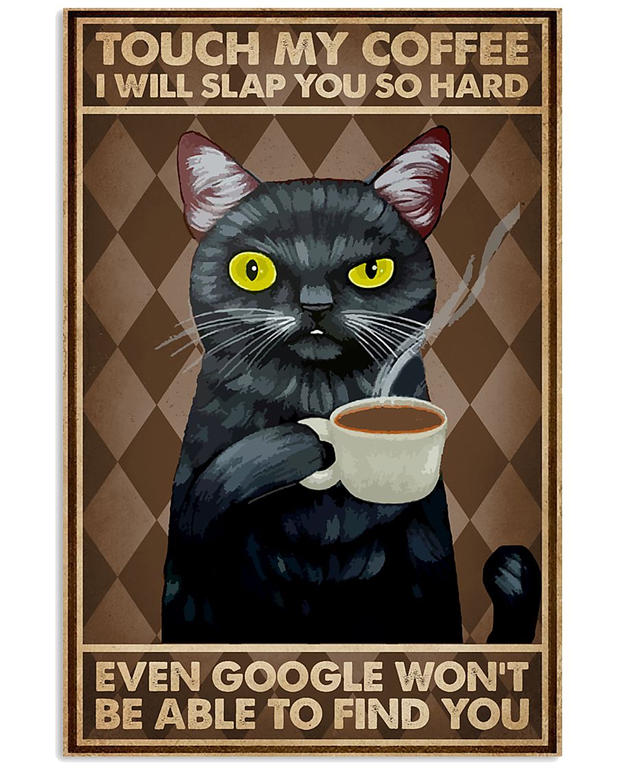 Touch My Coffee Black Cat-7736