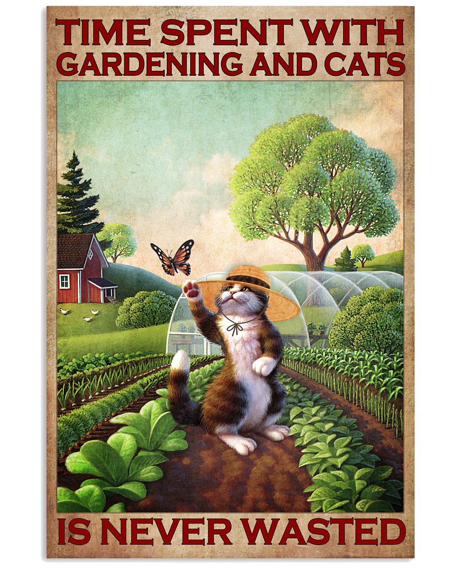 Time Spent With Gardening And Cats Is Never Wasted Poster - Home Wall Decor - No Frame Full Size 11''x17'' 16''x24'' 24''x36''-2229