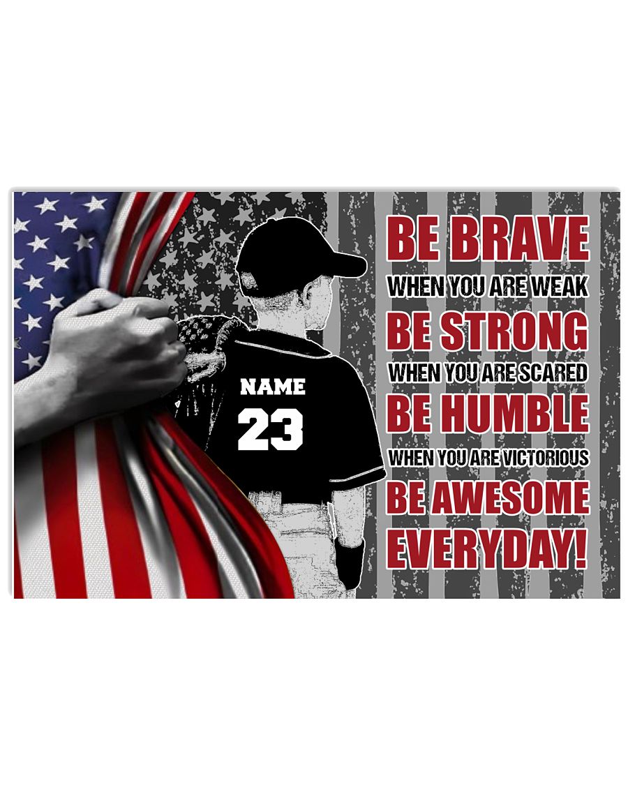 Be Brave Be Strong Be Humble Be Awesome-8210