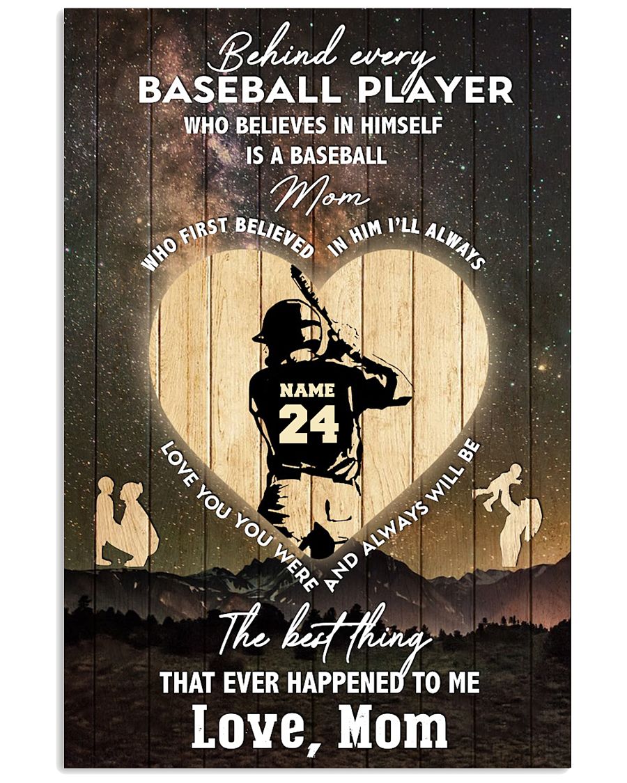 Behind Every Baseball Player Who Believes In Himself Is A Baseball Mom Who Believed In Him First-1279