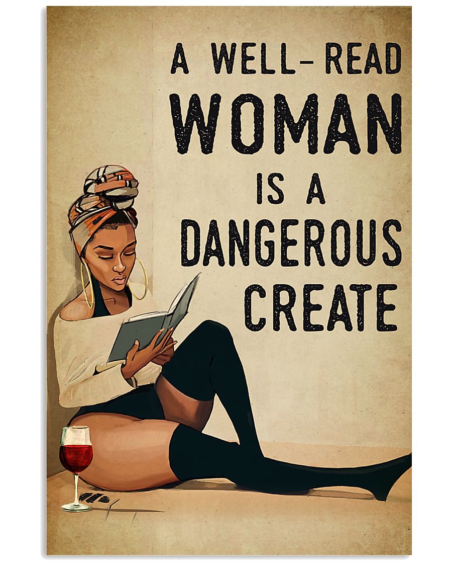 A WELL-READ WOMAN IS A DANGEROUS CREATE-1597