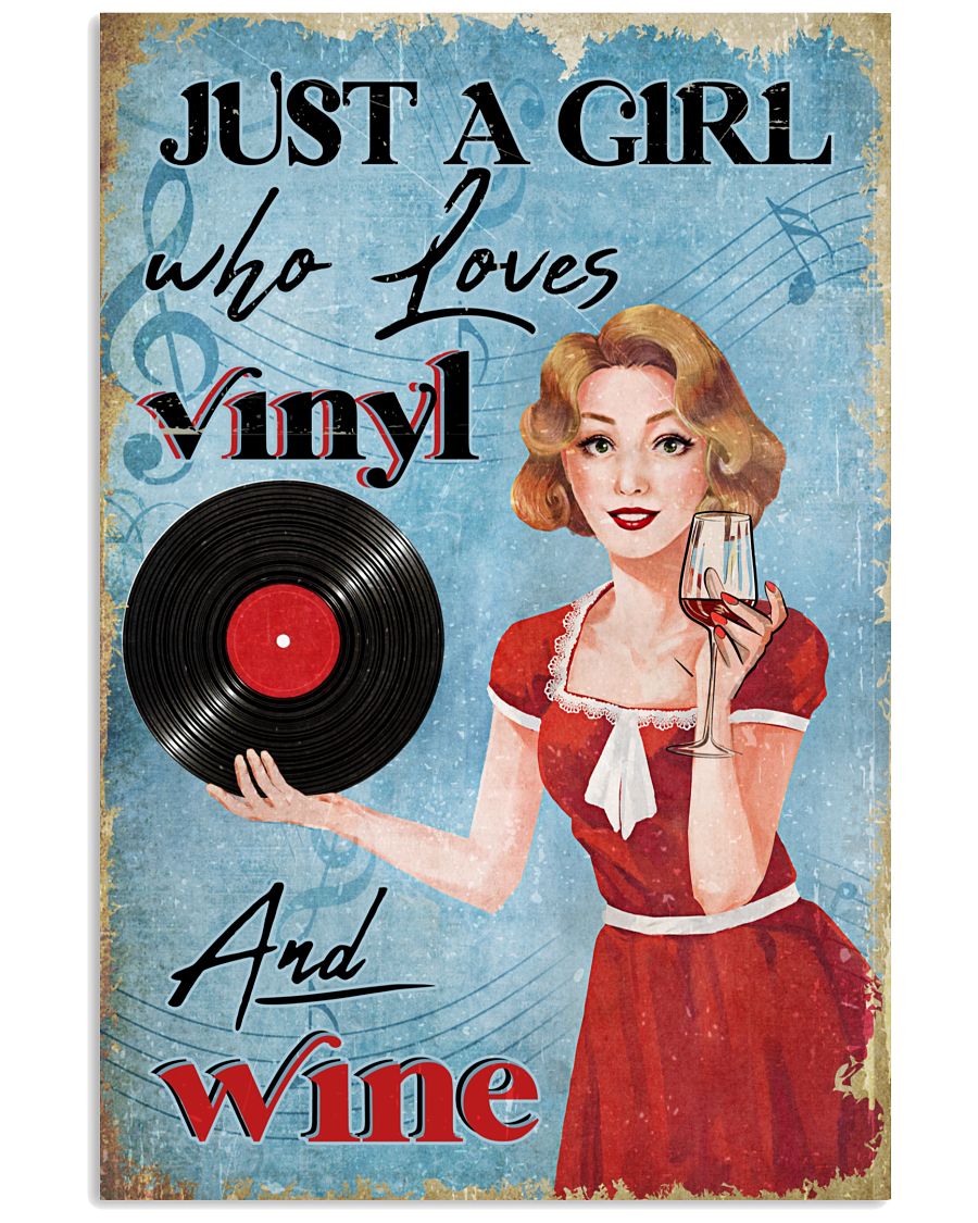 Just A Girl Who Loves Vinyl And Wine Poster - Home Wall Decor - No Frame Full Size 11''x17'' 16''x24'' 24''x36''-7690