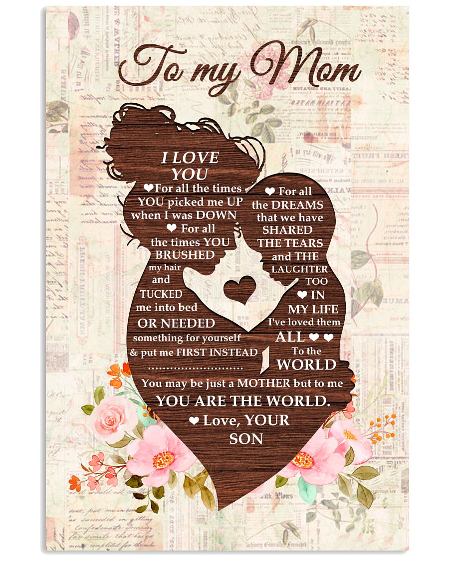 You May Be Just A Mother But To Me You Are The World-4469