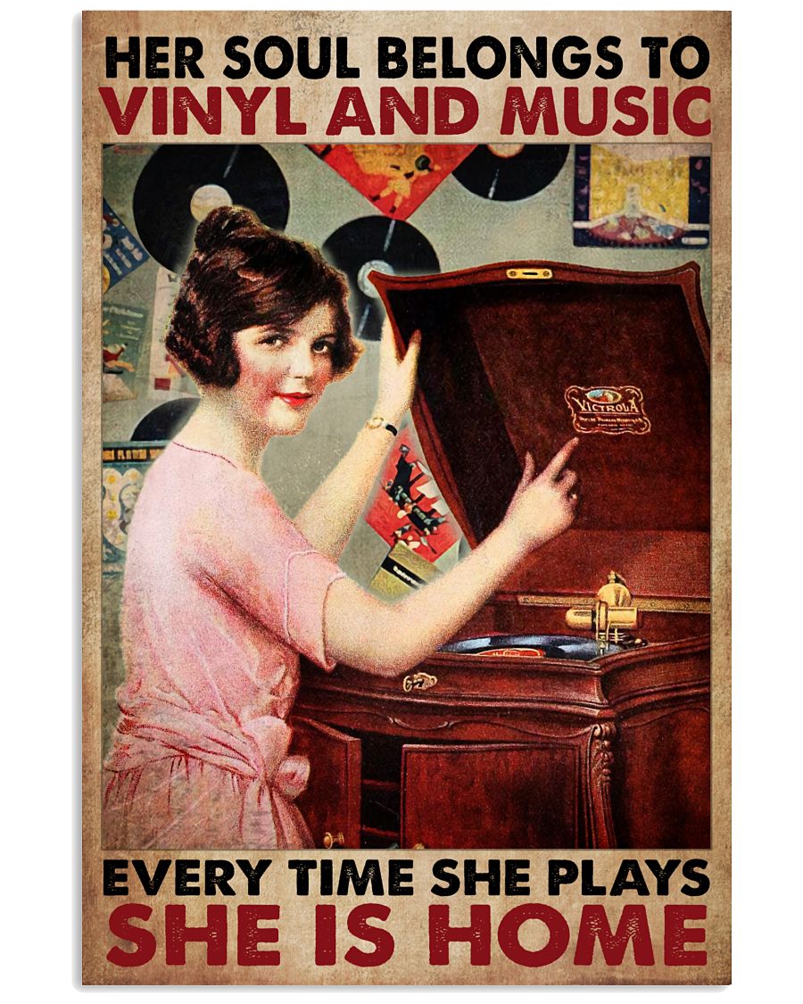 Her Soul Belongs To Vinyl And Music Every Time She Plays She Is Home Poster - Poster For Vinyl And Music Lovers - Wall Art Decor - No Frame-1546