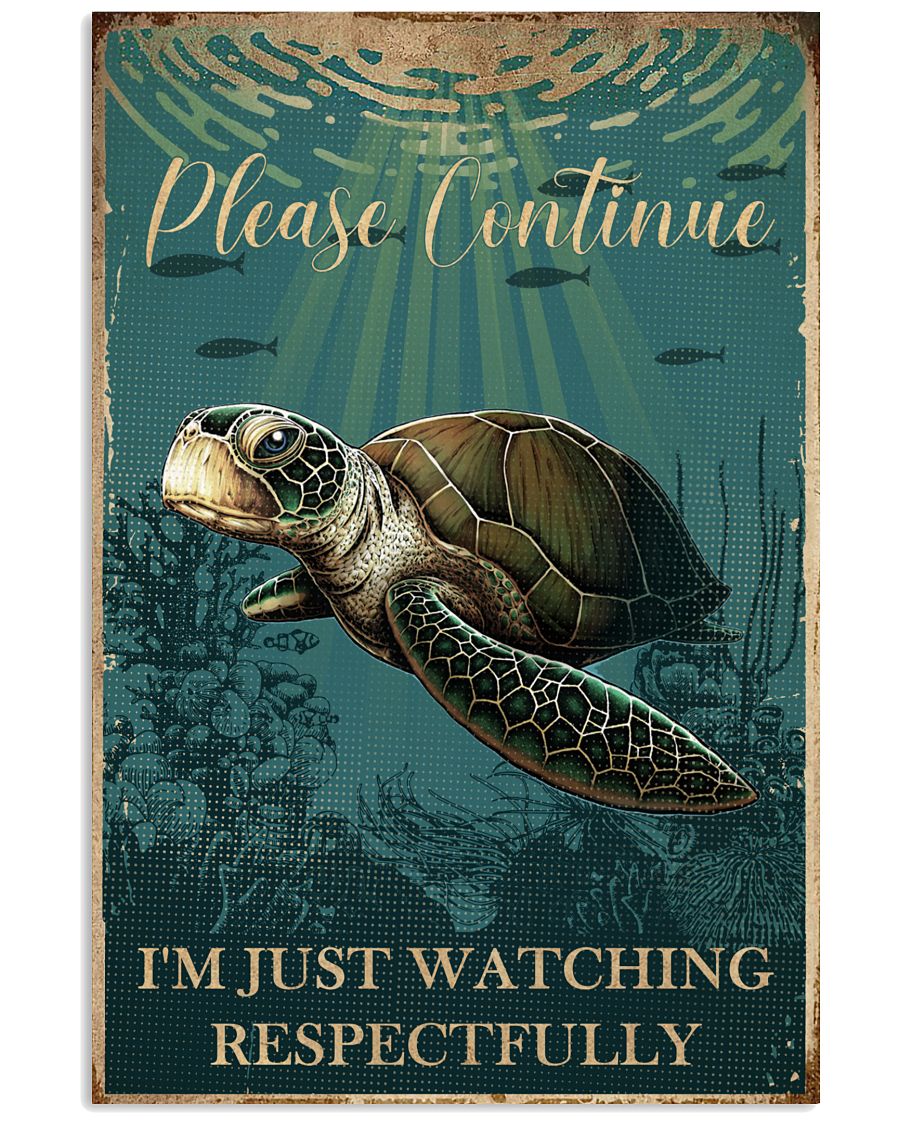 Sea Turtle Please Continue I'm Just Watching-6810