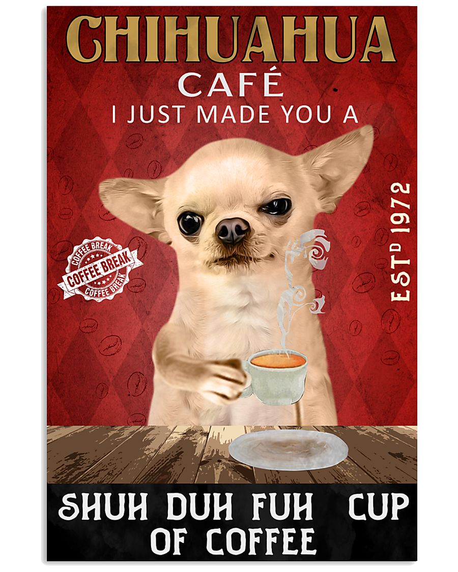 Chihuahua Shuh Duh Fuh Cup Coffee -8578