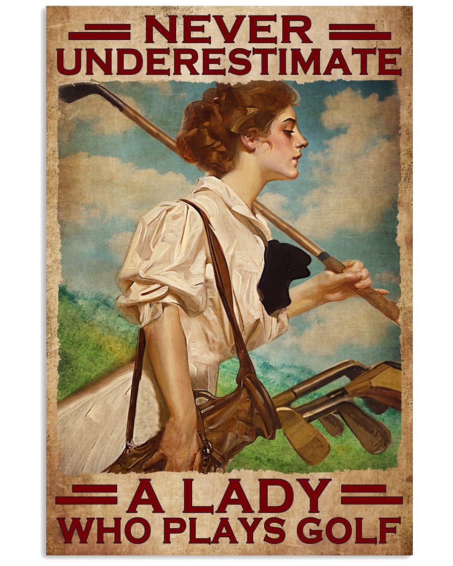 Never Underestimate A Lady Who Plays Golf Poster - Female Golfer Poster - Golfer Birthday Xmas Gift - Home Decor - Golfer Prints Wall Art - No Frame-1268