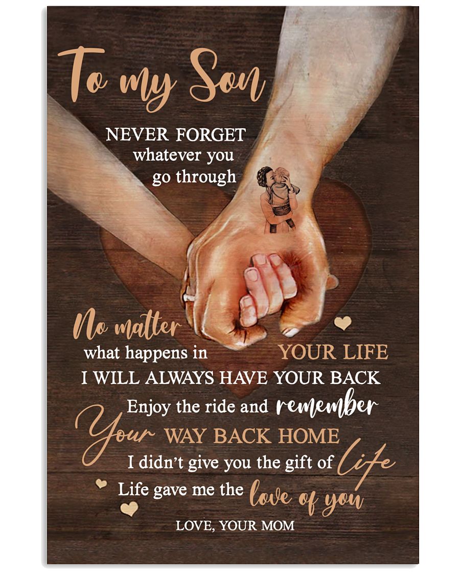 Never Forget Whatever You Go Through - Amazing Gift For Son-2779